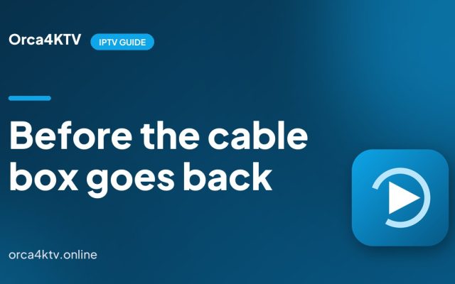The Checklist to Run Before the Cable Box Goes Back
